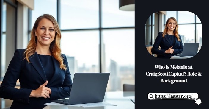 Melanie at craigscottcapital